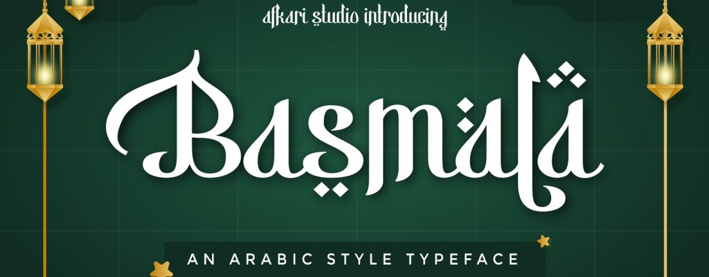 Basmala - An Arabic Style Typeface