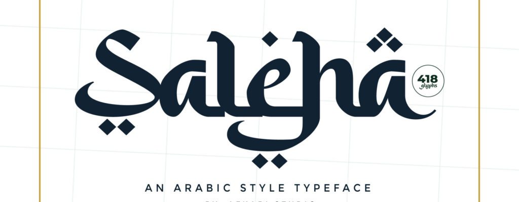 Saleha - An Arabic Style Typeface
